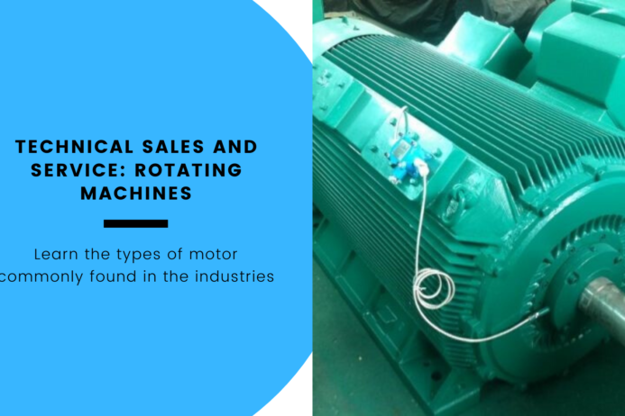 Technical Sales and Service: Rotating Machines